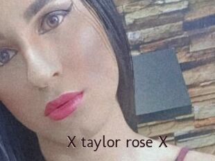 X_taylor_rose_X