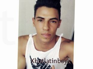 Xhotlatinboyx