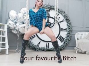 Your_favourite_Bitch