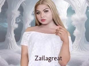 Zailagreat