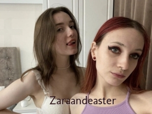 Zaraandeaster